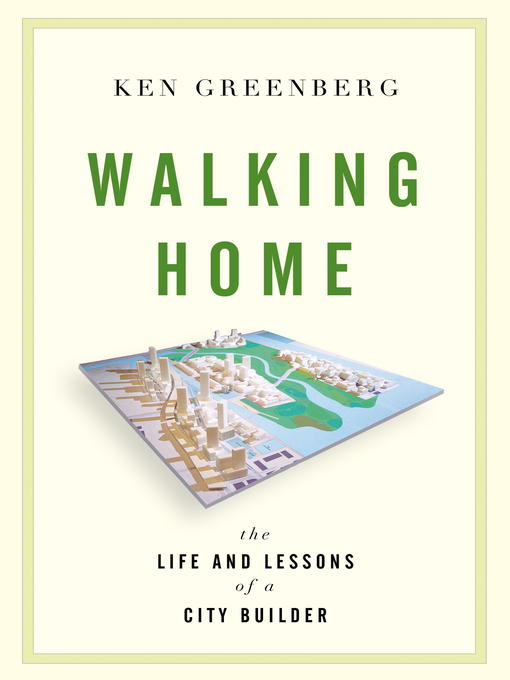 Title details for Walking Home by Ken Greenberg - Available